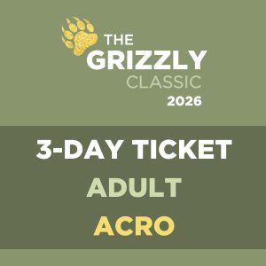 The Grizzly Classic 2026 3-Day Ticket Adult: Acro